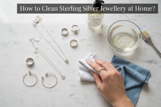 How to Clean Sterling Silver Jewellery at Home